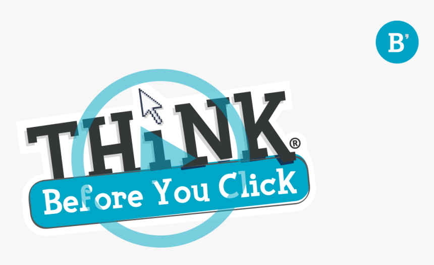 Think Before You Click - Think Before You Click Png, Transparent Png, Free Download