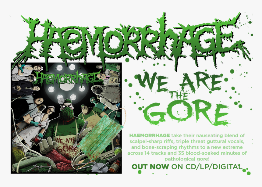 Haemorrhage We Are The Gore 2017, HD Png Download, Free Download