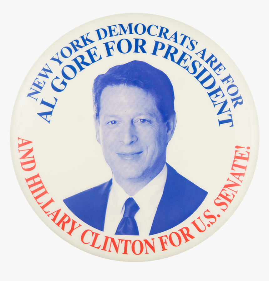New York Democrats Are For Al Gore Political Button - Wentworth Military Academy And College, HD Png Download, Free Download