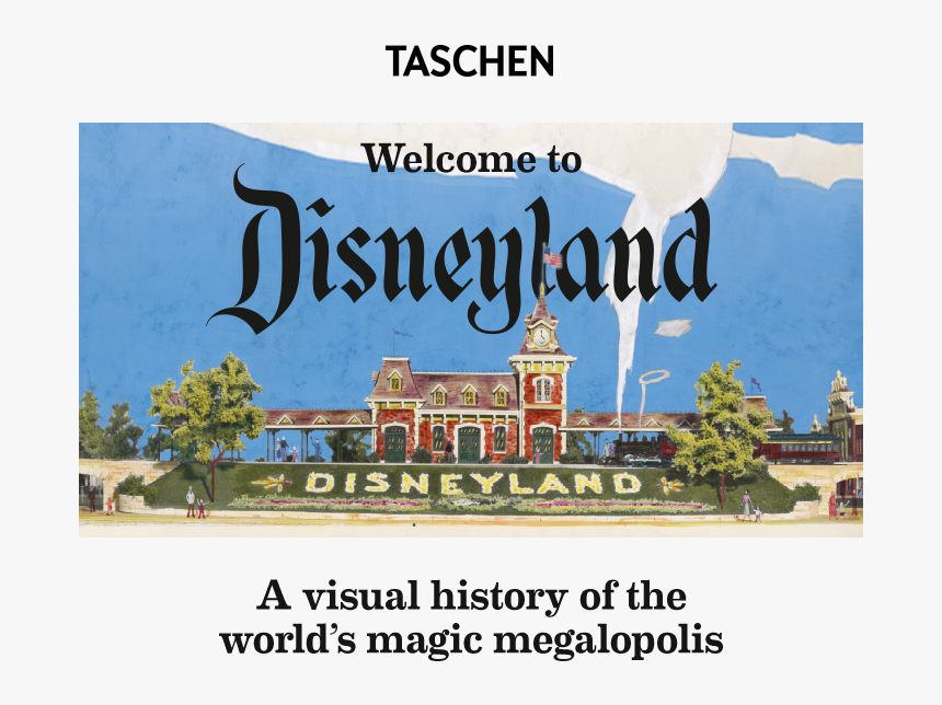 Taschen Disneyland - Welcome To Disneyland, HD Png Download, Free Download