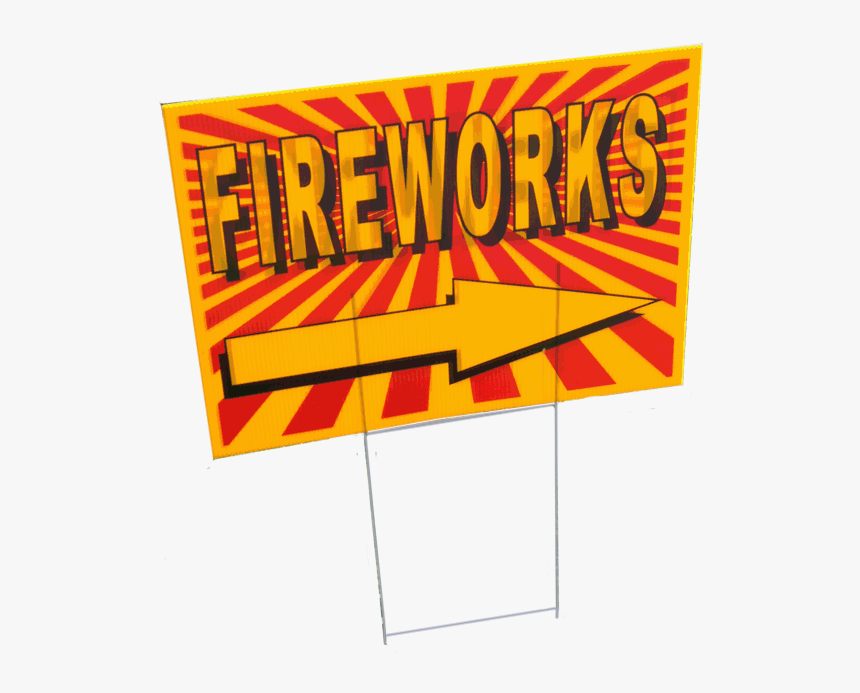 Image Of Yard Sign "fireworks - Sign, HD Png Download, Free Download