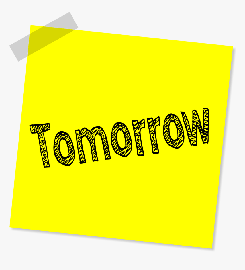 Tomorrow, Message, Note, Date, Time, Text, Reminder - Yellow Call Now, HD Png Download, Free Download