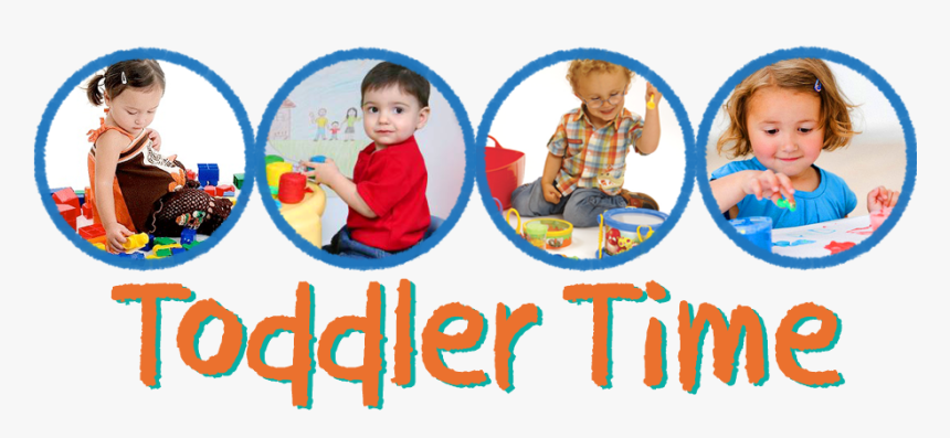 Toddler Time, HD Png Download, Free Download