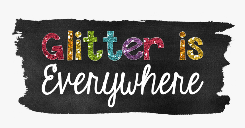 Glitter Is Everywhere - Calligraphy, HD Png Download, Free Download
