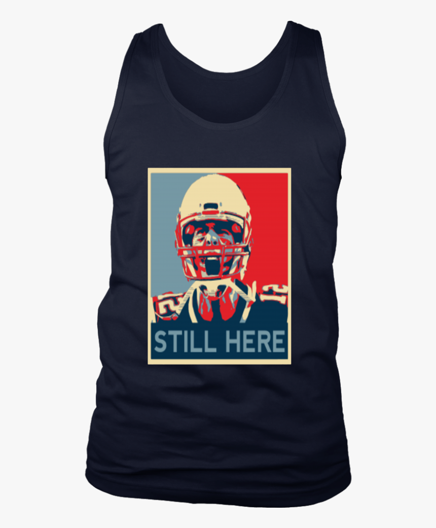 Tom Brady Still Here Shirt New England Patriots Afc - Abolish Sleevery, HD Png Download, Free Download