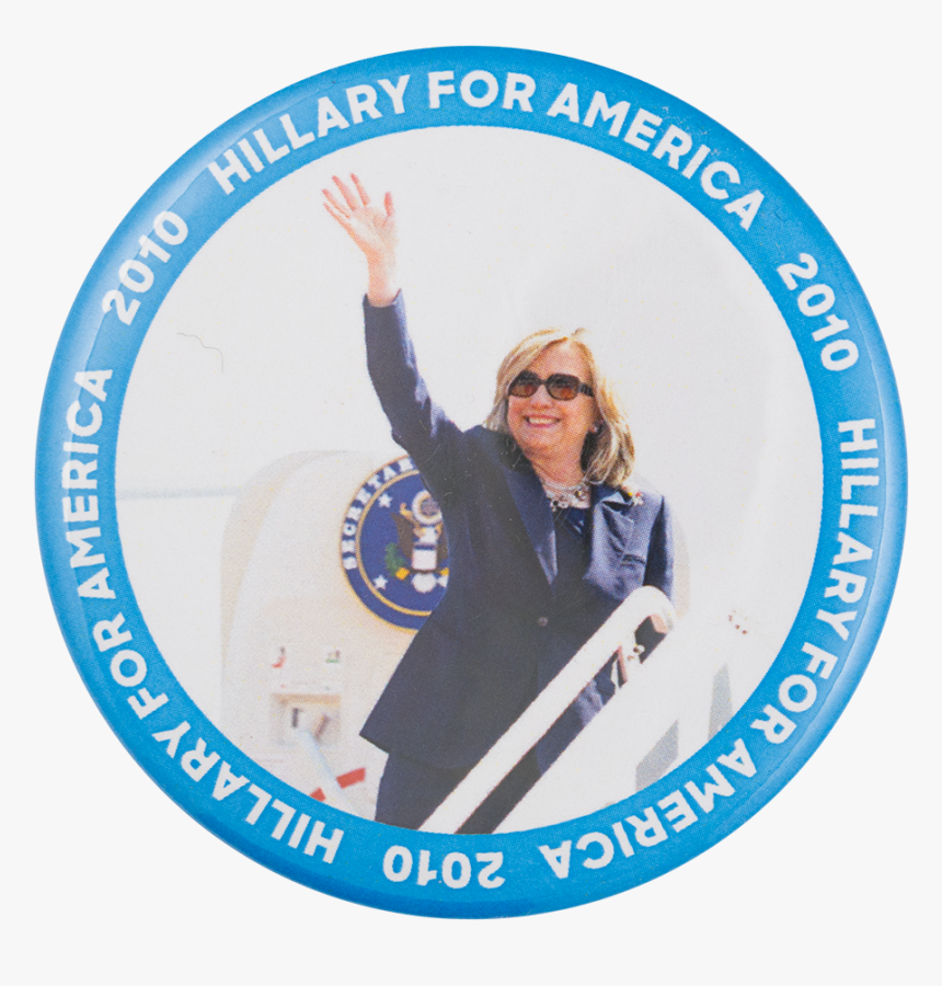 Hillary For America 2010 Political Button Museum - Alumni Kelab Umno Luar Negara, HD Png Download, Free Download