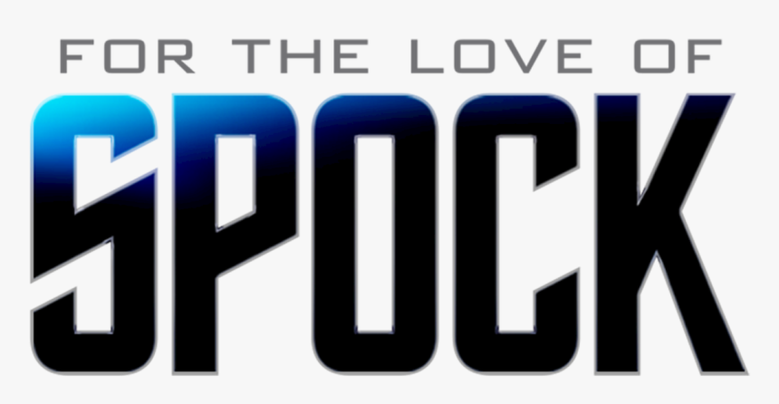 For The Love Of Spock - Love Of Spock 2016, HD Png Download, Free Download