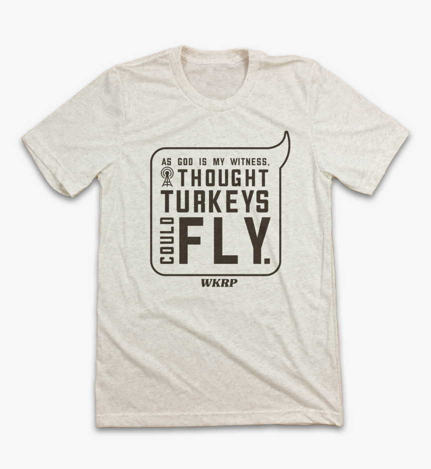 I Thought Turkeys Could Fly - Active Shirt, HD Png Download, Free Download