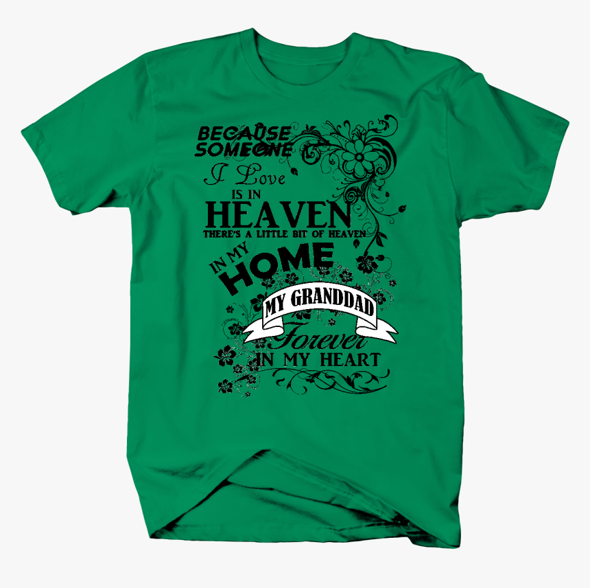 My Granddad Forever In My Heart And Heaven Grieving - Active Shirt, HD Png Download, Free Download