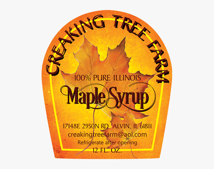 Creaking Tree Farm - Canadian Maple Syrup Label, HD Png Download, Free Download