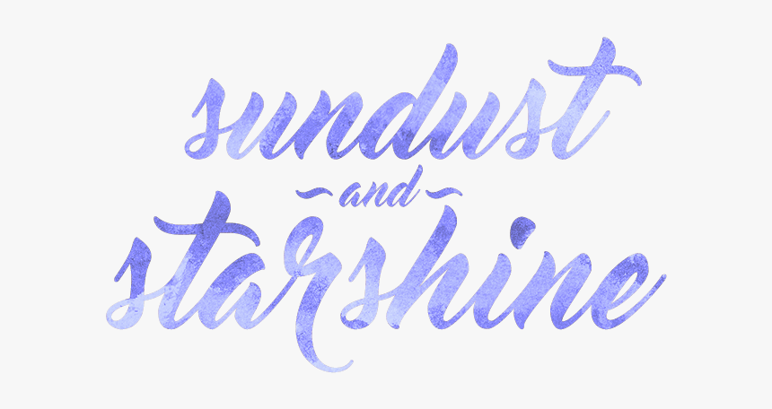 Sundust And Starshine - Calligraphy, HD Png Download, Free Download