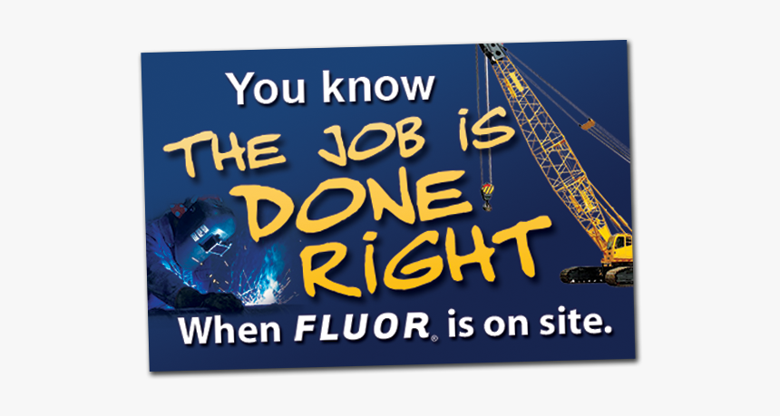 Fluor Job Done Right Magnet - Fluor Corporation, HD Png Download, Free Download