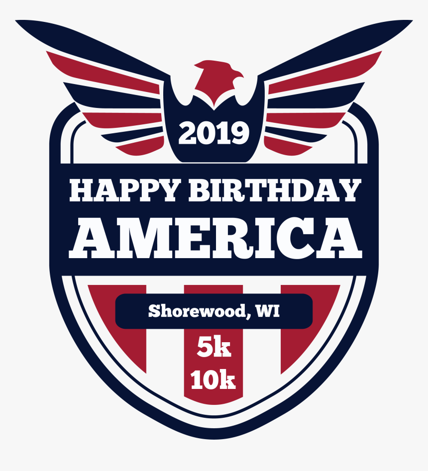 Happy Birthday America 5k & 10k - Happy Birthday America 2019, HD Png Download, Free Download