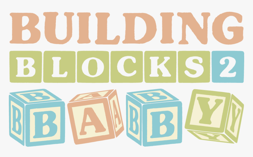 Building Blocks To Baby Logo - Poster, HD Png Download, Free Download