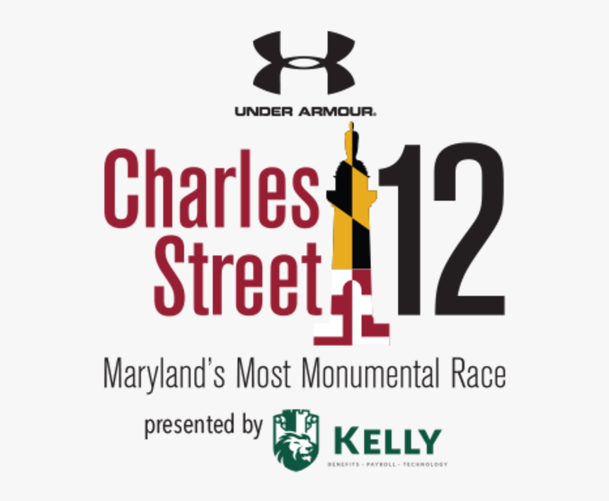 Under Armour Charles Street 12 Presented By Kelly - Charles Street 12 Miler Logo, HD Png Download, Free Download