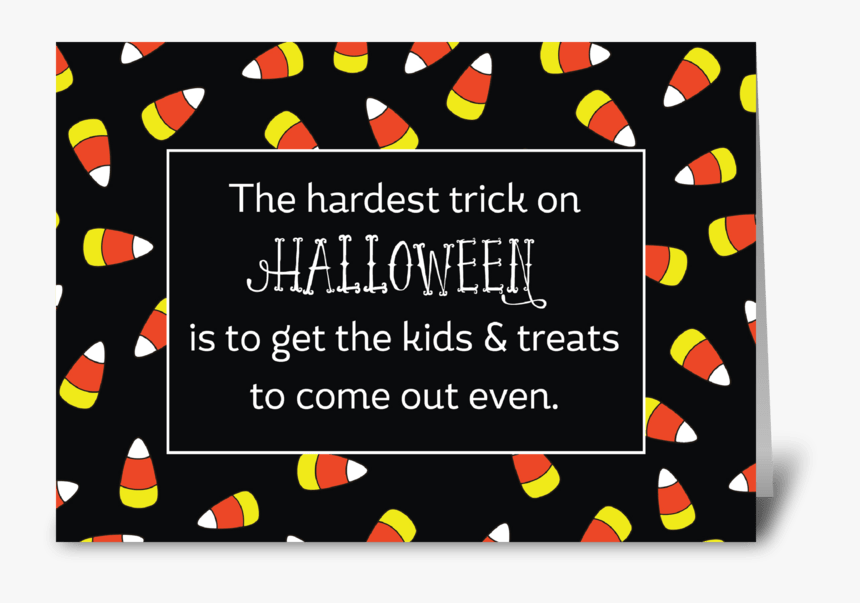 Halloween Candy Corn Humor Greeting Card - Greeting Card, HD Png Download, Free Download
