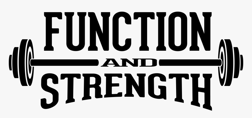 Function And Strength, HD Png Download, Free Download