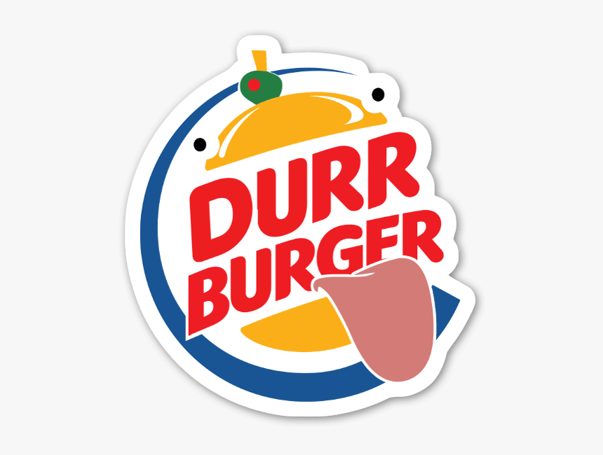Durr Burger King Sticker - Durr Burger Logo Png, Transparent Png, Free Download