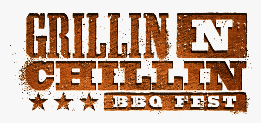 Grillin N Chillin, HD Png Download, Free Download