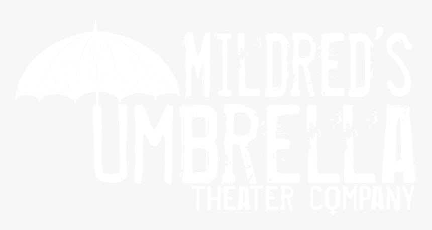 Mildreds Umbrella Theatre Co - Poster, HD Png Download, Free Download