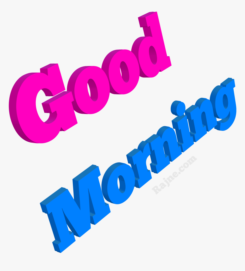 Good Morning Png Pic - Png Good Morning Text, Transparent Png, Free Download