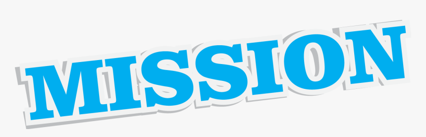 Mission Png Transparent Images - Word Mission, Png Download, Free Download