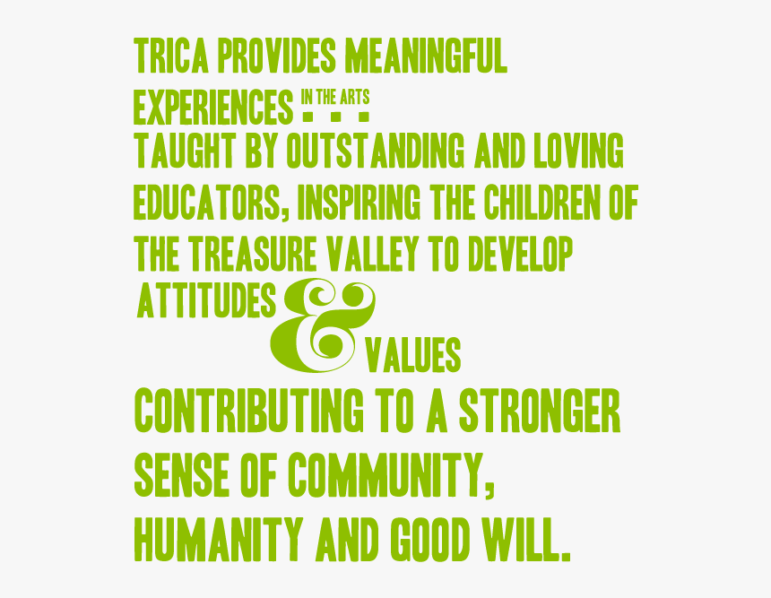 Trica Provides Meaningful Experiences In The Arts Taught, HD Png Download, Free Download