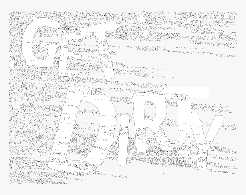 Get Dirty Example Dirty Text - Get Dirty, HD Png Download, Free Download