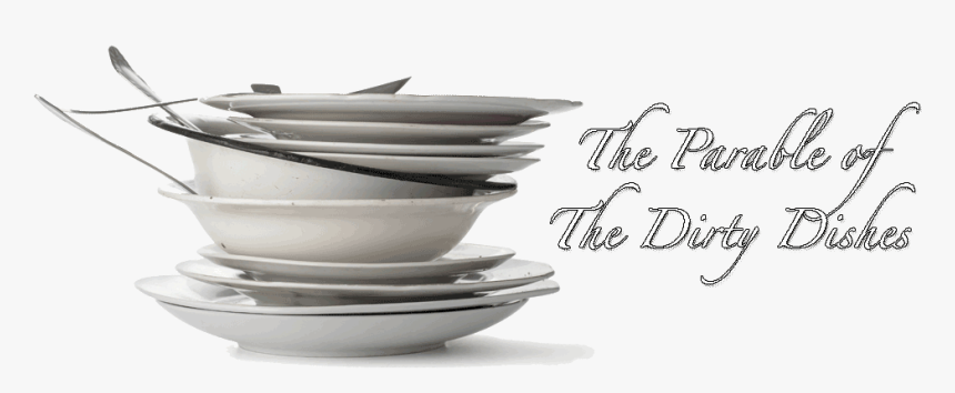 The Parable Of Dirty Transparent Background - Dirty Dishes Png, Png Download, Free Download