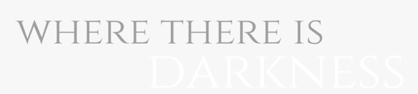 Where There Is Darkness - Children's Place Retail Stores, Inc. (, HD Png Download, Free Download