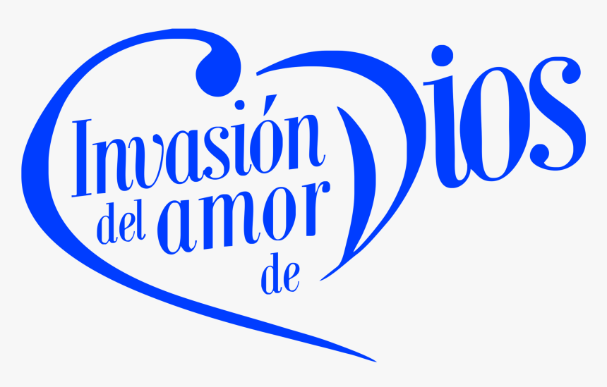 Invasion Del Amor De Dios, HD Png Download, Free Download