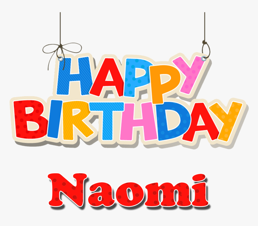 Naomi Happy Birthday Name Png - Happy Birthday Muhammad, Transparent Png, Free Download