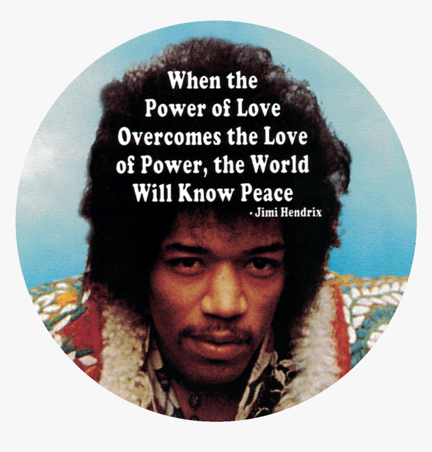 When The Power Of Love Overcomes The Love Of Power, - Love Of Power The World, HD Png Download, Free Download