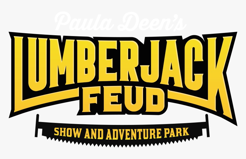 Paula Deen's Lumberjack Feud Logo, HD Png Download, Free Download