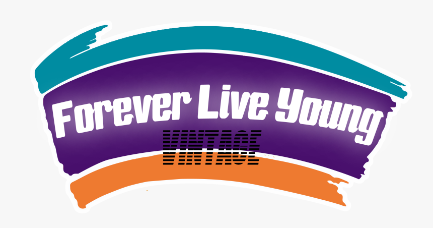 Forever Live Young Vintage, HD Png Download, Free Download