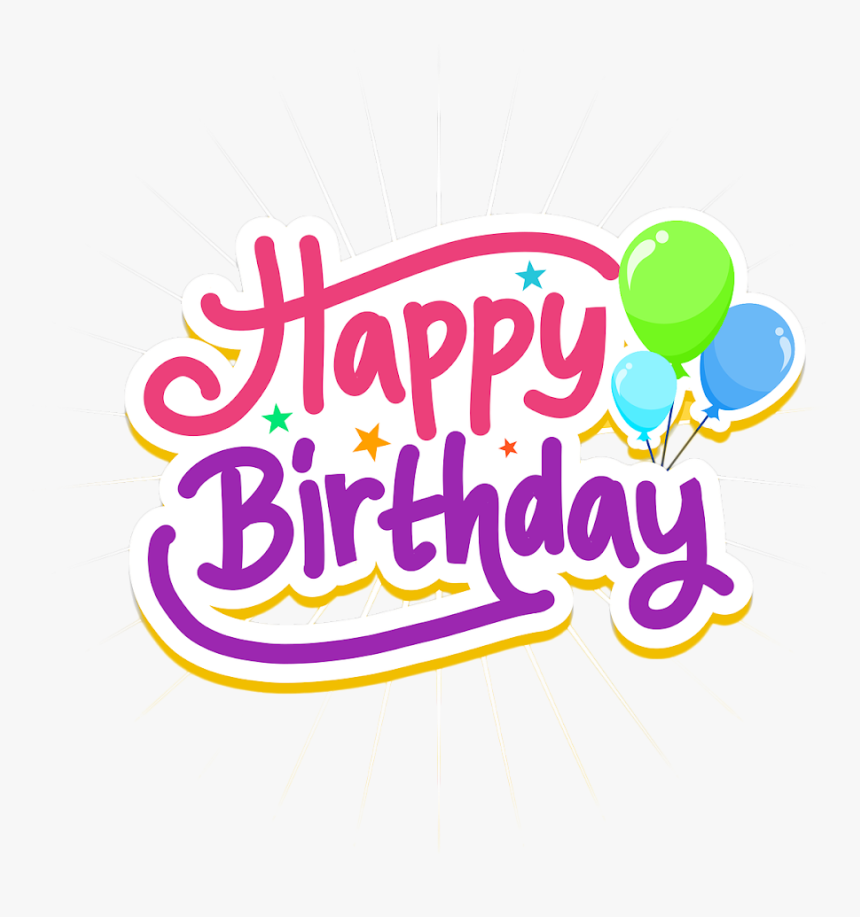 Happy Birthday Text Png, Birthday Text Png, Pngs, Png, - Graphic Design, Transparent Png, Free Download