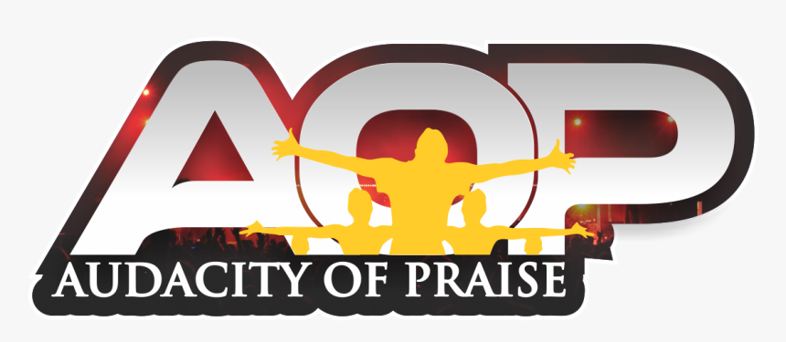 Audacity Of Praise, HD Png Download, Free Download