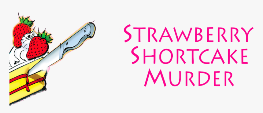 Strawberry Shortcake Murder (1179x384), Png Download, Transparent Png, Free Download