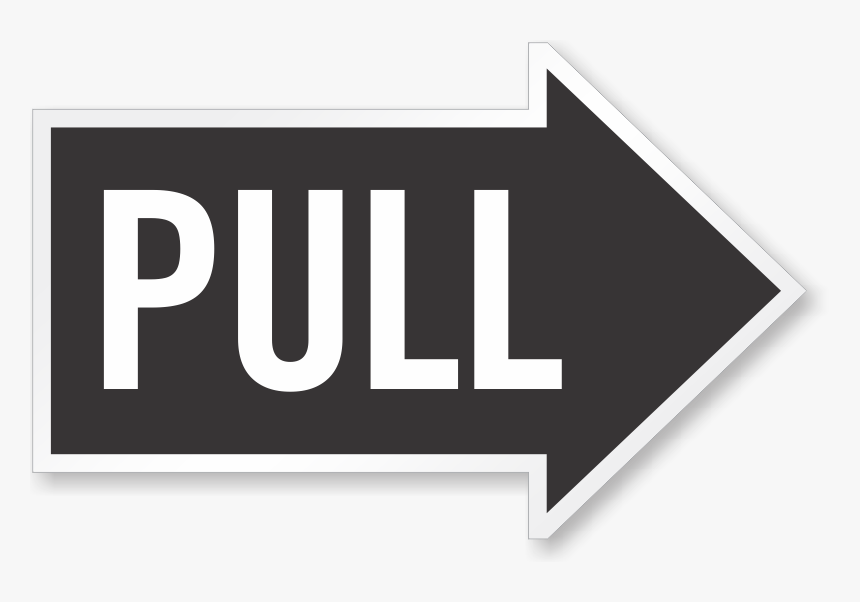 Transparent Arrow Sign Png - Pull Arrow Sign, Png Download, Free Download