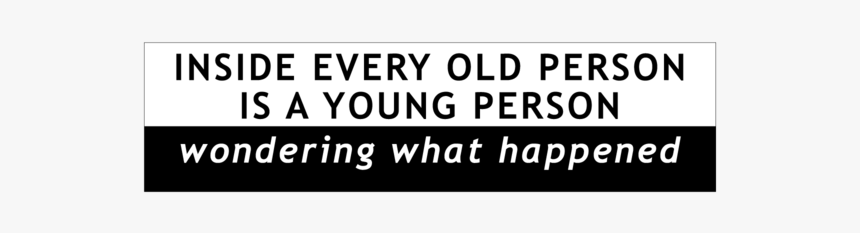 Inside Old Person Bumper Sticker - University Of Cincinnati, HD Png Download, Free Download