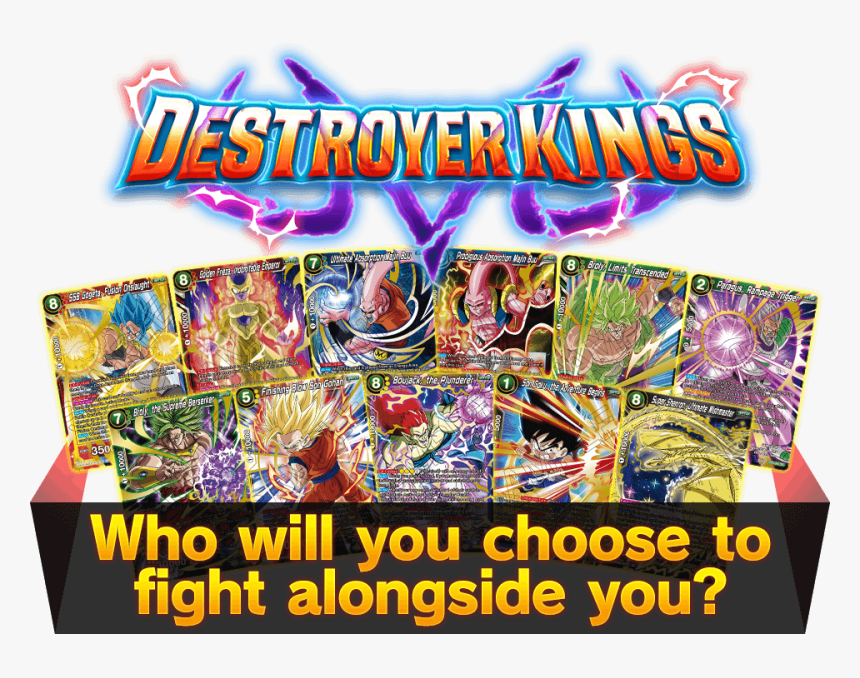 Who Will You Choose To Fight Alongside You - Dragon Ball Super Card Game Destroyer Kings, HD Png Download, Free Download