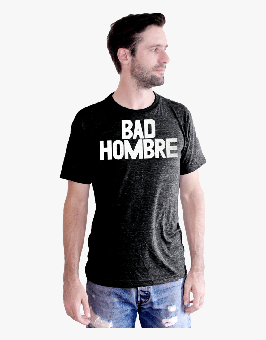 Bad Hombre / Mens - Active Shirt, HD Png Download, Free Download