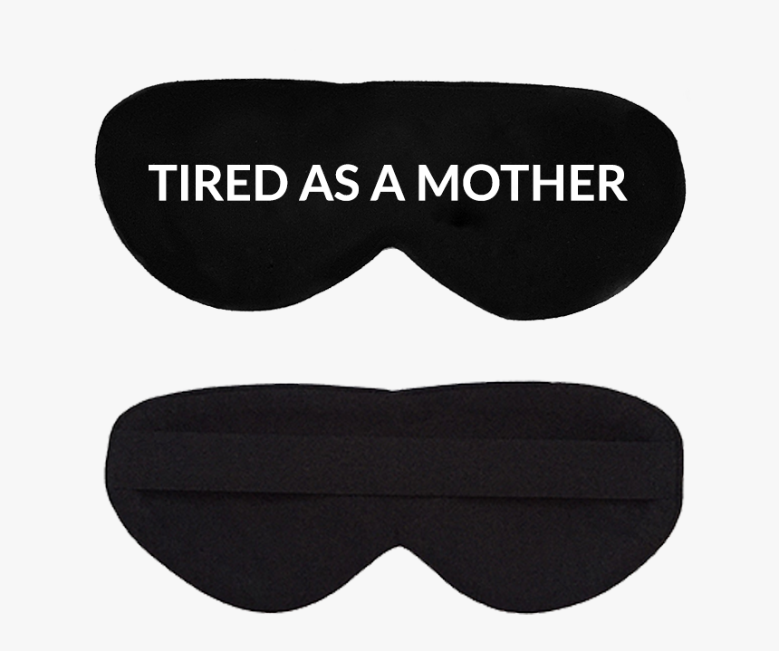 Tired As A Mother Cotton Lux Sleep Mask"
 Class="lazyload - Fuck Off Im Sleeping Eye Mask, HD Png Download, Free Download