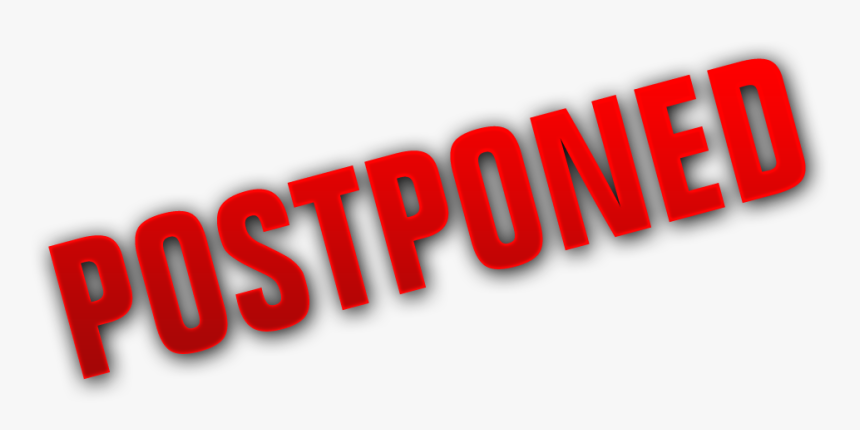 Postponed Png Page - Transparent Background Postponed Transparent, Png Download, Free Download