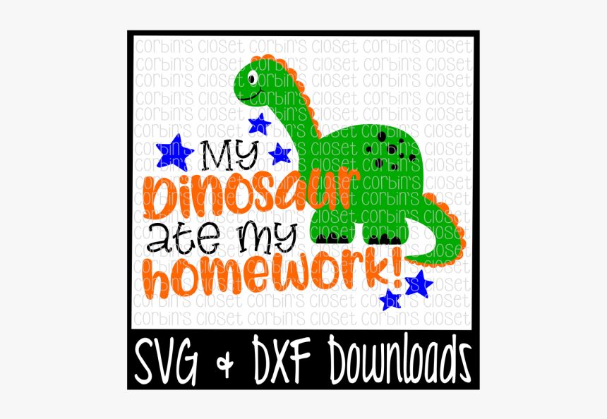 Free My Dinosaur Ate My Homework Crafter File - My Dinosaur Ate My Homework Svg, HD Png Download, Free Download