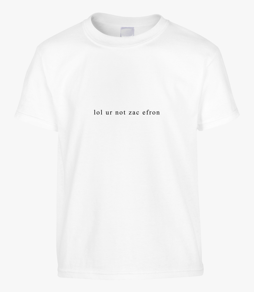Lol You Re Not Shirt, HD Png Download, Free Download