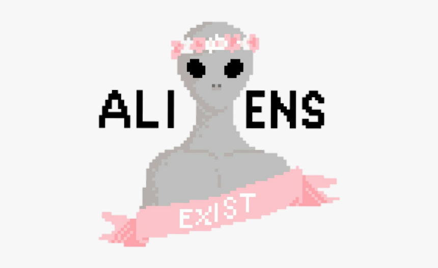 Alien, Overlay, And Png Tumblr Image - Aliens Exist Clipart, Transparent Png, Free Download