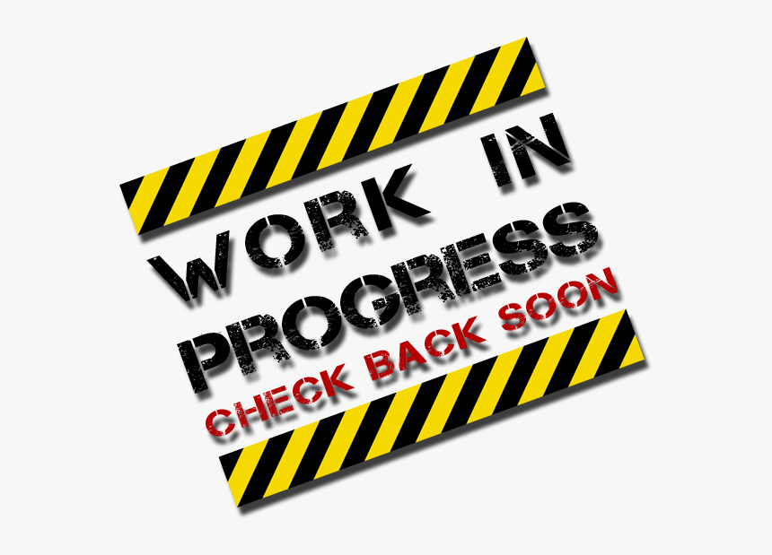 Work In Progress Check Back Soon, HD Png Download, Free Download