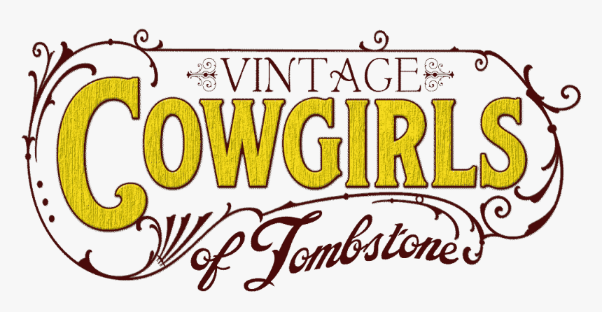 Vintage Cowgirls Of Tombstone - Cowgirl Vintage Png, Transparent Png, Free Download