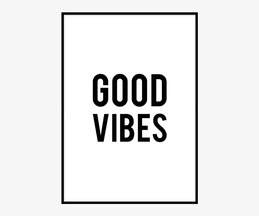 Good Vibes Wall Art Print - Poster, HD Png Download, Free Download